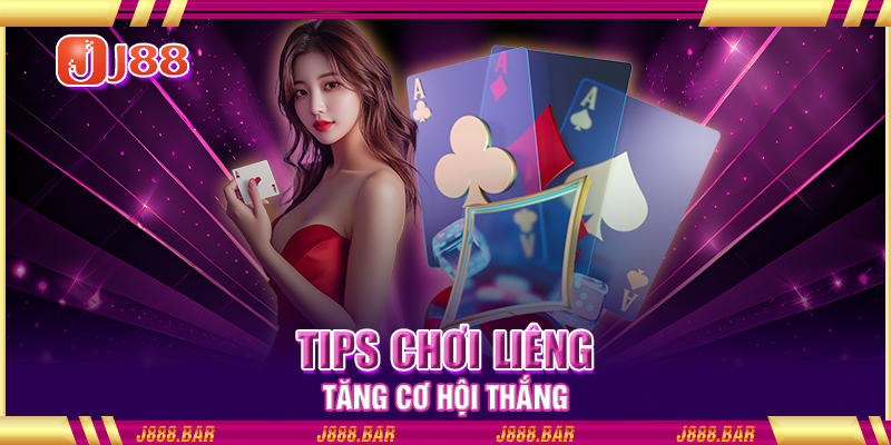 Tips chơi liêng tăng cơ hội thắng Tips chơi liêng tăng cơ hội thắng